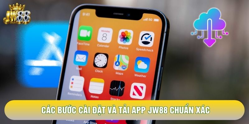 Các bước cài đặt và tải app JW88 chuẩn xác Các bước cài đặt và tải app JW88 chuẩn xác