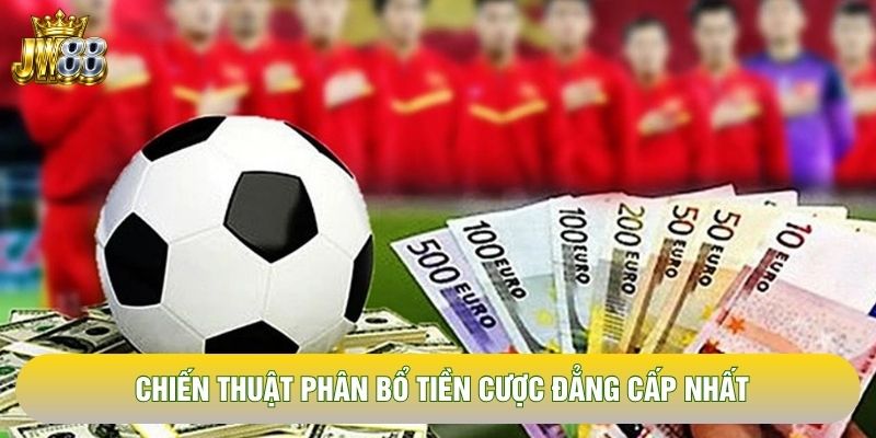 Chiến thuật phân bổ tiền cược đẳng cấp nhất Chiến thuật phân bổ tiền cược đẳng cấp nhất