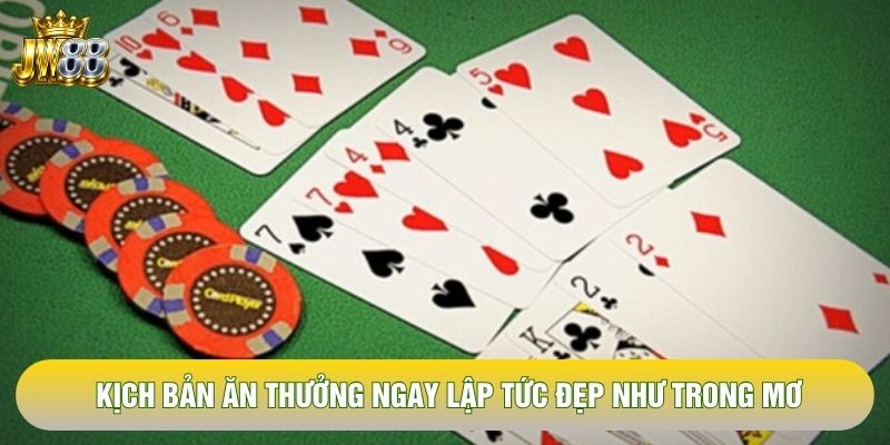 Kịch bản ăn thưởng ngay lập tức đẹp như trong mơ Kịch bản ăn thưởng ngay lập tức đẹp như trong mơ